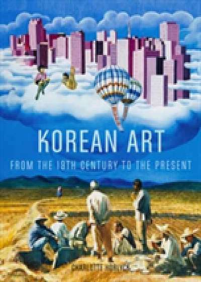 Coperta cărții Korean Art from the 19th Century to the Present de Charlotte Horlyck