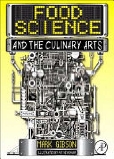 Coperta cărții Food Science and the Culinary Arts
