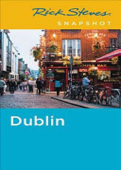 Rick Steves Snapshot Dublin (Fifth Edition)