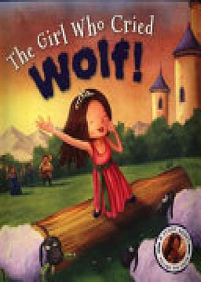 Fairytales Gone Wrong: The Girl Who Cried Wolf