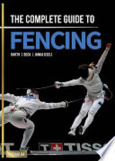 Complete Guide to Fencing