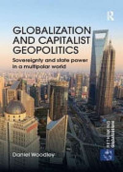 Coperta cărții Globalization and Capitalist Geopolitics