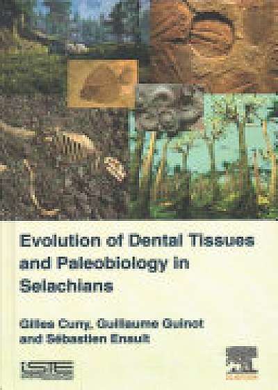 Coperta cărții Evolution of Dental Tissues and Paleobiology in Selachians