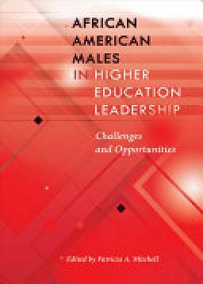 Coperta cărții African American Males in Higher Education Leadership