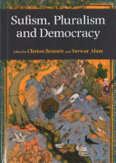 Sufism, Pluralism and Democracy