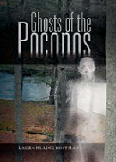 Ghosts of the Poconos