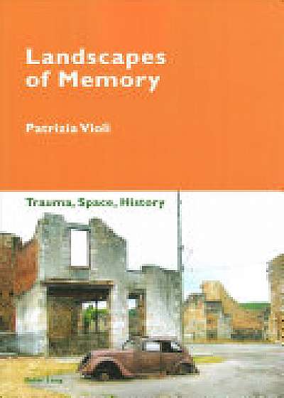 Landscapes of Memory