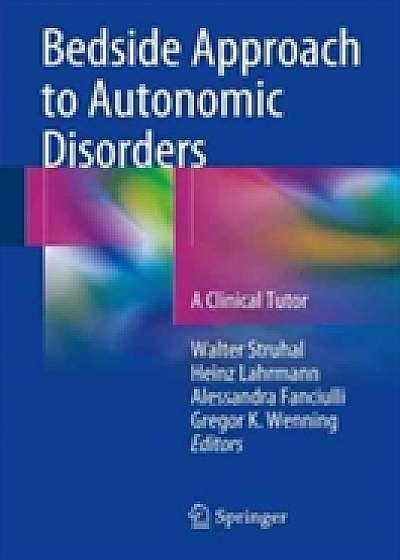 Coperta cărții Bedside Approach to Autonomic Disorders