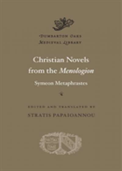 Christian Novels from the Menologion of Symeon Metaphrastes