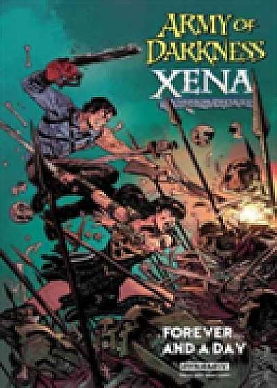 Army of Darkness / Xena, Warrior Princess: Forever and a Day