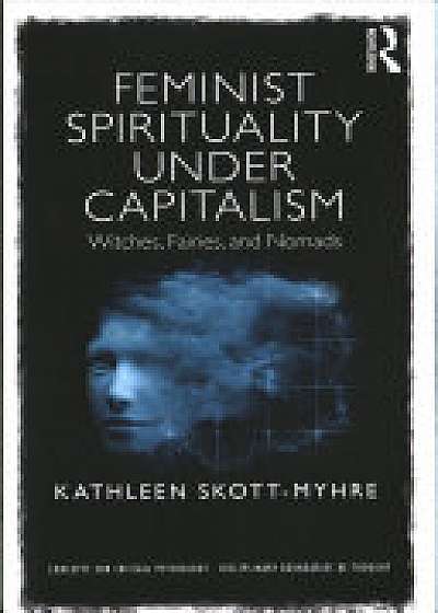 Coperta cărții Feminist Spirituality under Capitalism