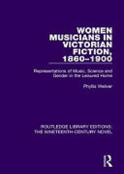 Coperta cărții Women Musicians in Victorian Fiction, 1860-1900