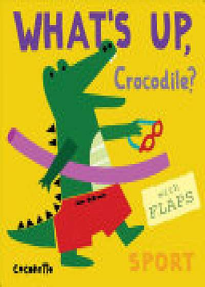 What's Up Crocodile?