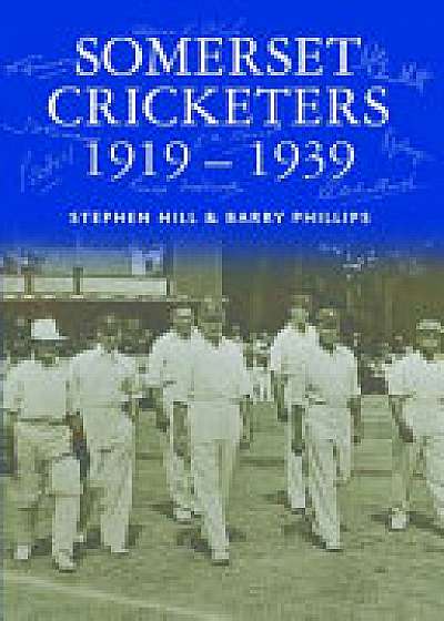 Somerset Cricketers 1919-1939