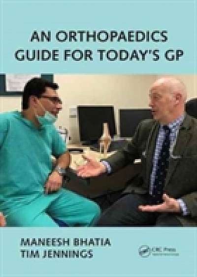 Coperta cărții An Orthopaedics Guide for Today's GP