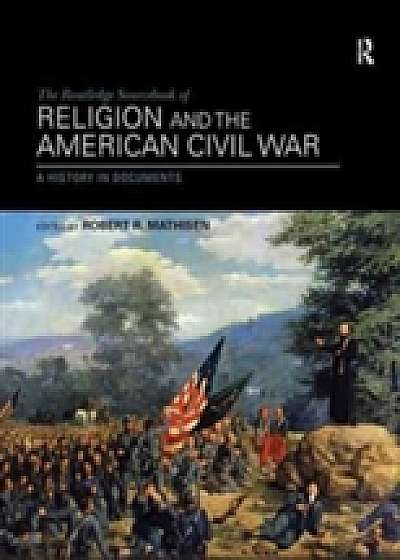 Coperta cărții The Routledge Sourcebook of Religion and the American Civil War