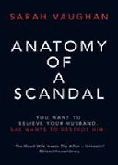 ANATOMY OF A SCANDAL SIGNED EDITION