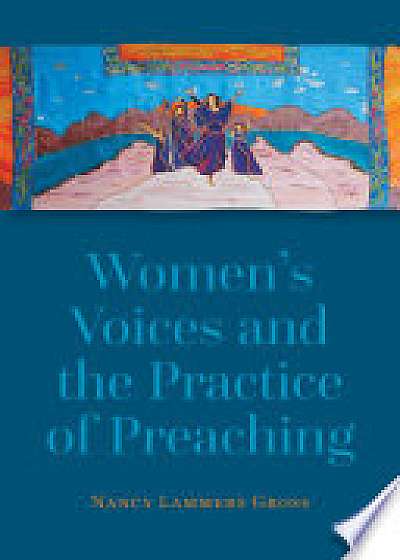 Women's Voices and the Practice of Preaching