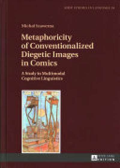Coperta cărții Metaphoricity of Conventionalized Diegetic Images in Comics