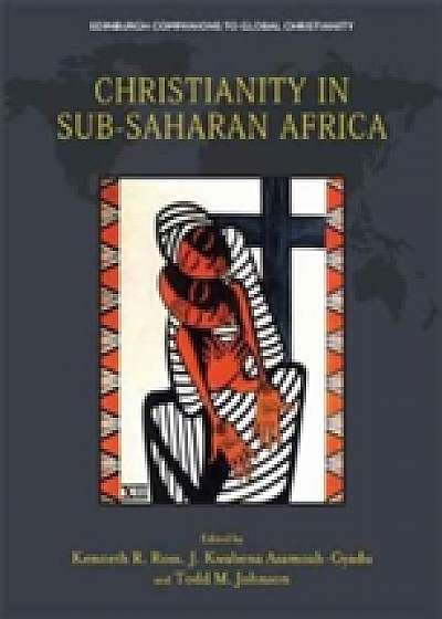 Coperta cărții Christianity in Sub-Saharan Africa