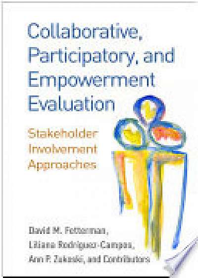 Collaborative, Participatory, and Empowerment Evaluation