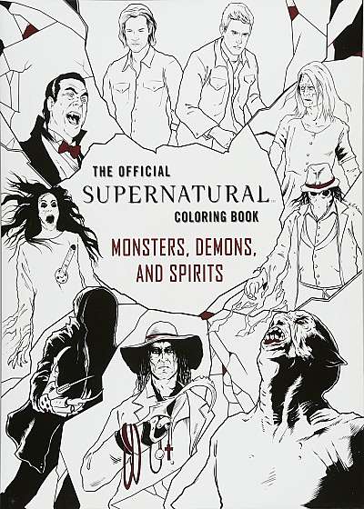 Official Supernatural Coloring Book: Monsters, Demons, and Spirits