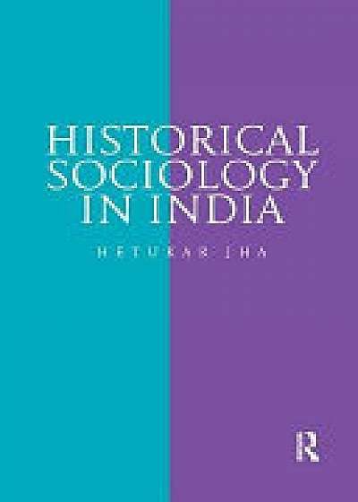 Coperta cărții Historical Sociology in India
