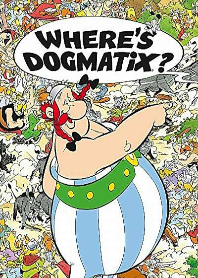 Where's Dogmatix', Paperback