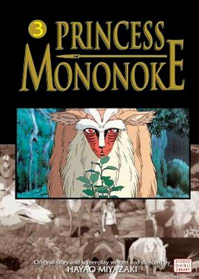 Princess Mononoke: Volume 3, Paperback