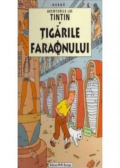 Aventurile lui Tintin. Țigările faraonului (Vol. 4)