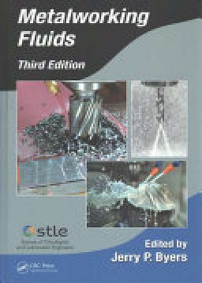 Metalworking Fluids, Third Edition