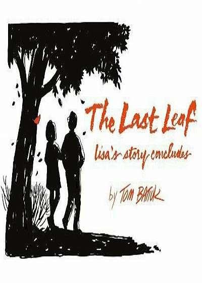 The Last Leaf: Lisa's Story Concludes, Paperback