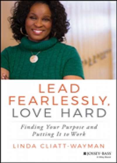 Lead Fearlessly, Love Hard