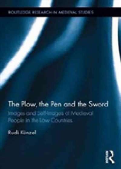 Coperta cărții The Plow, the Pen and the Sword de Rudi Kunzel