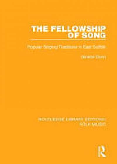 Coperta cărții THE FELLOWSHIP OF SONG RLE FOLK M de Dunn