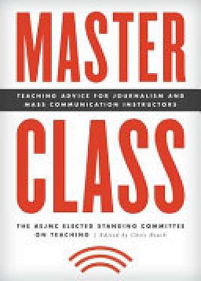 Coperta cărții Master Class de The Aejmc Elected Standing Committee On Teaching