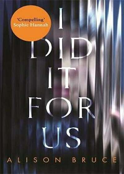 I Did It for Us, Paperback
