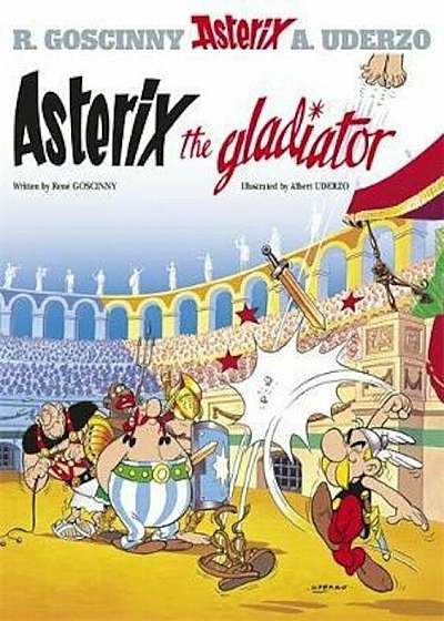 Asterix: Asterix The Gladiator, Hardcover