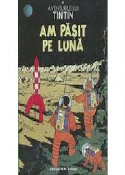 Coperta cărții Aventurile lui Tintin. Am pășit pe lună (Vol. 17)