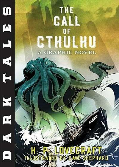 Dark Tales: The Call of Cthulhu: A Graphic Novel, Paperback