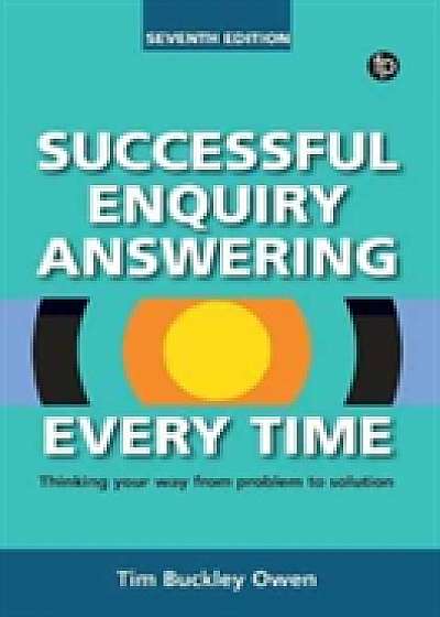 Successful Enquiry Answering Every Time, Seventh Revised Edition