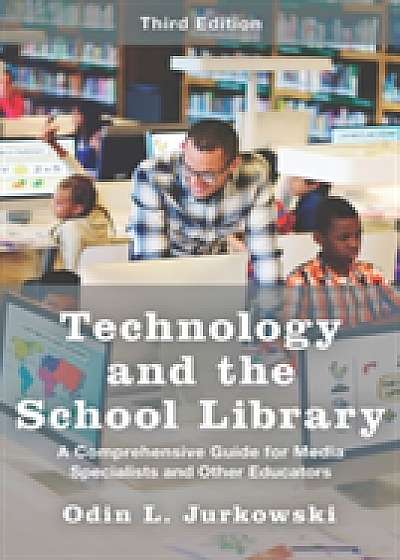 Coperta cărții Technology and the School Library