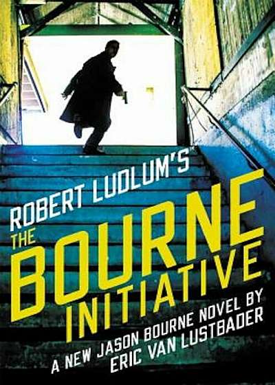 Robert Ludlum's the Bourne Initiative, Hardcover