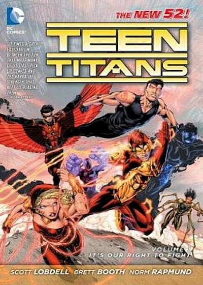 Teen Titans Vol. 1: It's Our Right to Fight (the New 52), Paperback