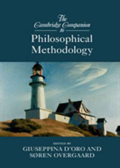 Coperta cărții The Cambridge Companion to Philosophical Methodology