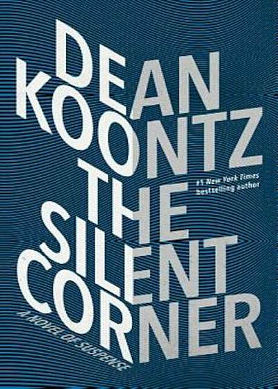 The Silent Corner: A Novel of Suspense, Hardcover