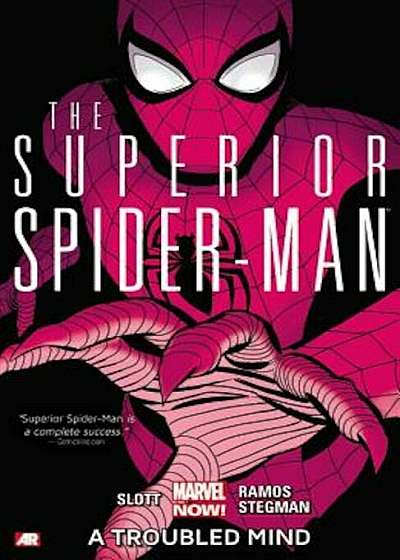 Superior Spider-Man - Volume 2: A Troubled Mind (Marvel Now), Paperback