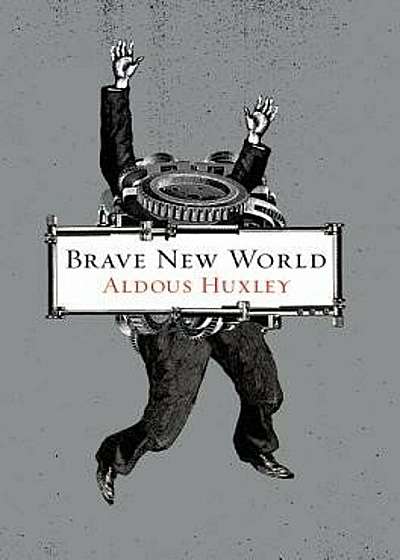 Brave New World, Hardcover
