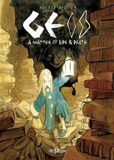 Geis: A Matter of Life and Death, Hardcover