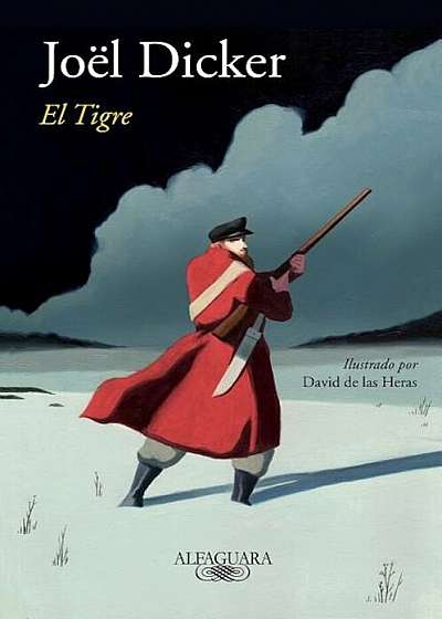 El Tigre / The Tiger, Hardcover